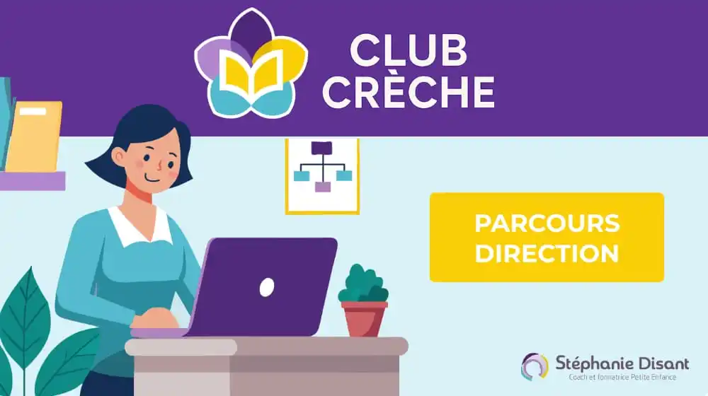 Club Crèche® – Parcours Direction
